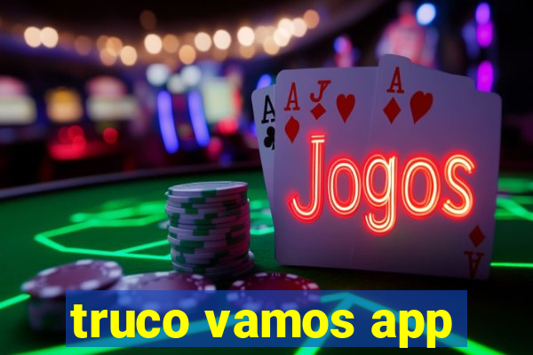 truco vamos app